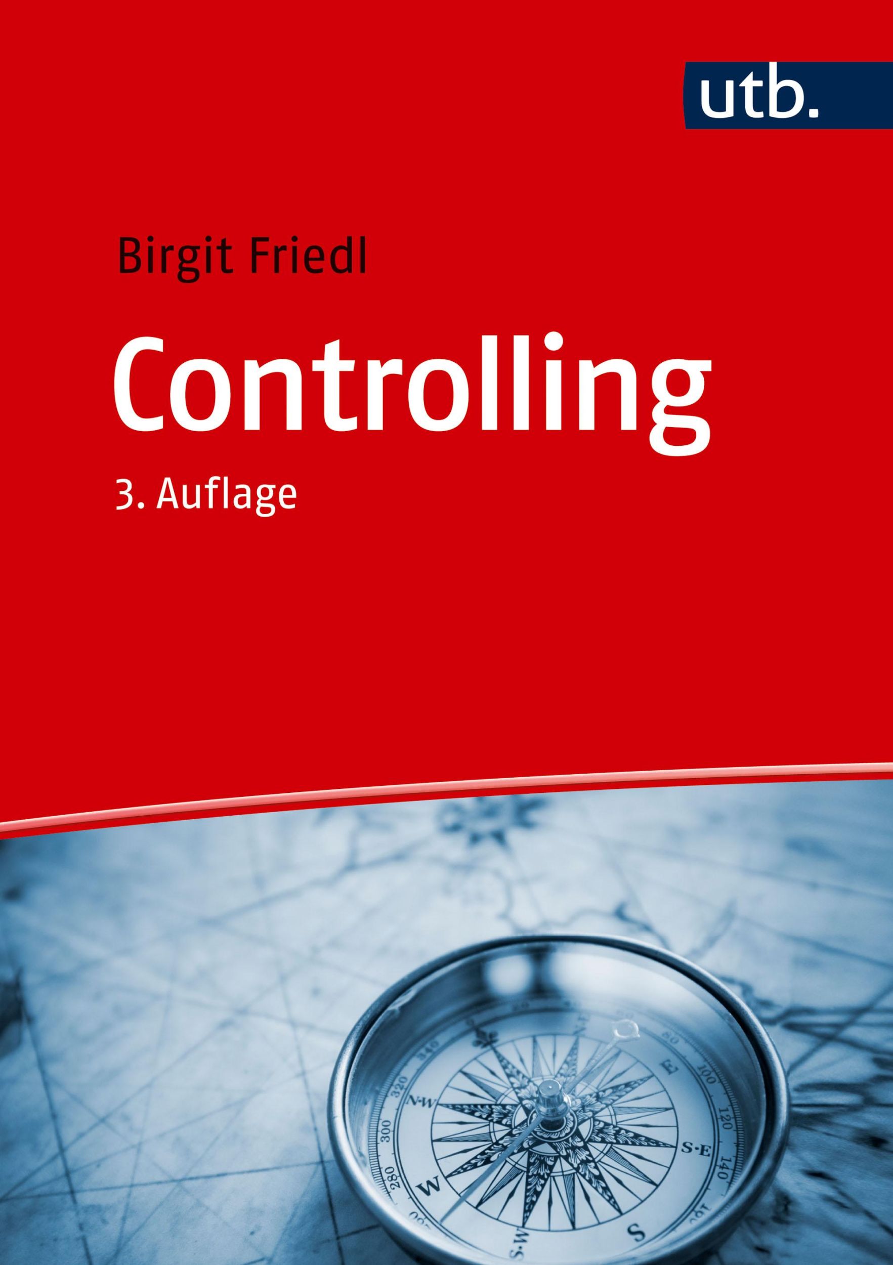 Cover: 9783825287818 | Controlling | Birgit Friedl | Taschenbuch | Unternehmensführung | 2025