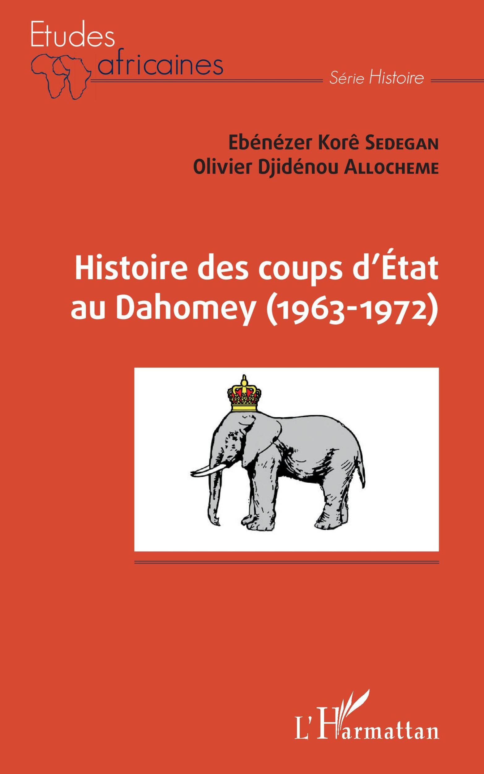 Cover: 9782343210506 | Histoire des coups d'État au Dahomey (1963-1972) | Sedegan | Buch