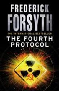 Cover: 9780099559849 | The Fourth Protocol | Frederick Forsyth | Taschenbuch | Englisch