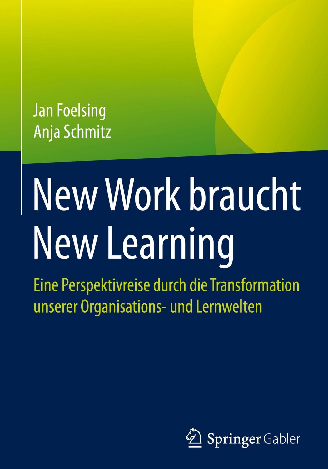 Cover: 9783658327576 | New Work braucht New Learning | Anja Schmitz (u. a.) | Buch | XVII