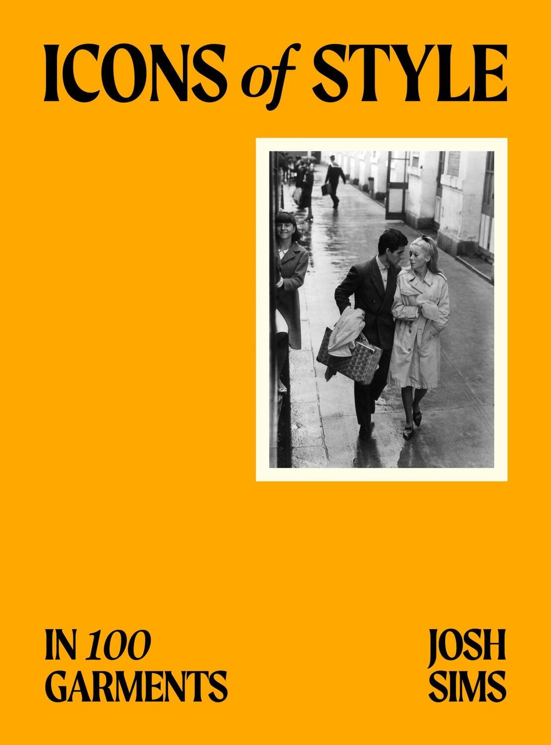 Cover: 9781399623766 | Icons of Style | In 100 Garments | Josh Sims | Taschenbuch | 368 S.