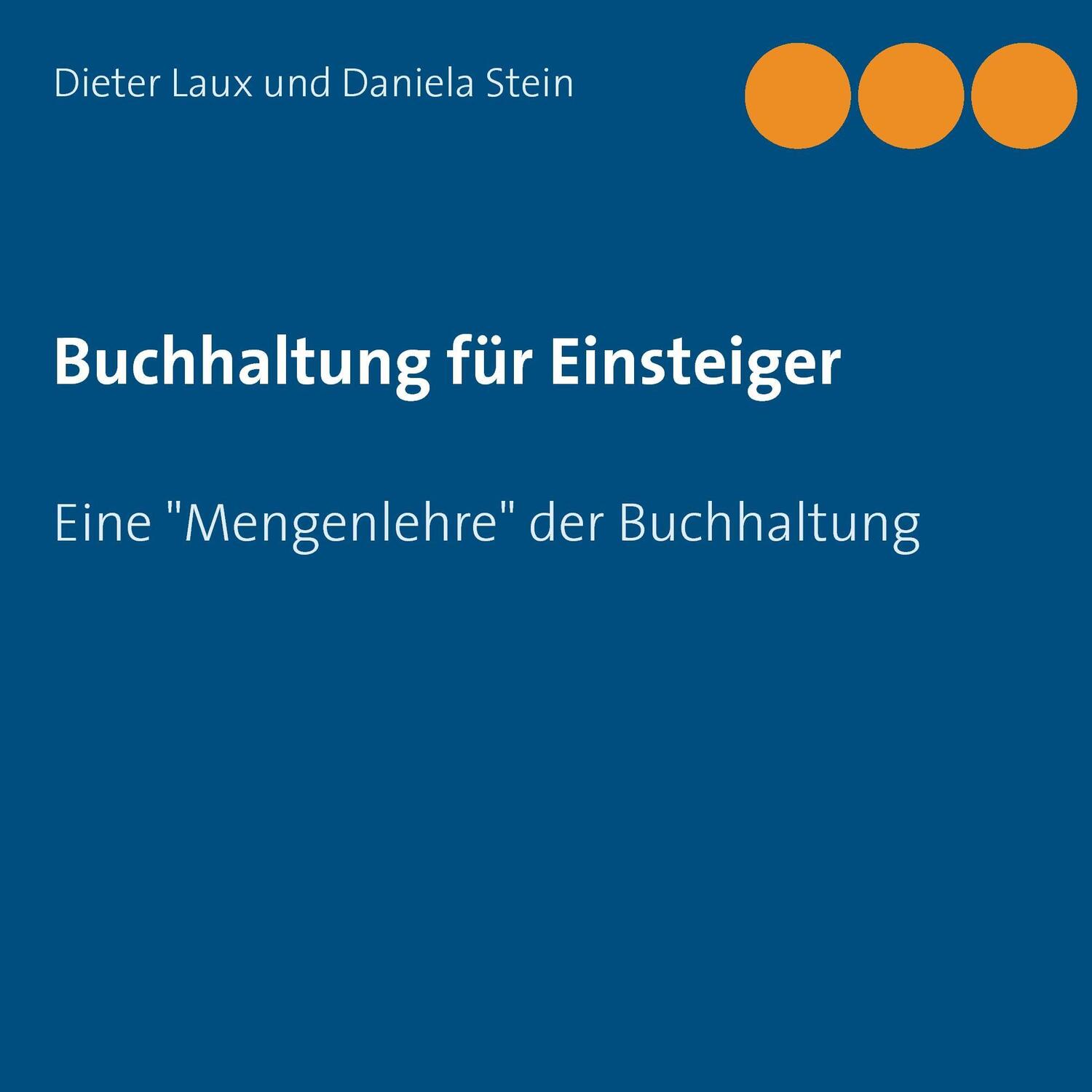 Cover: 9783735780263 | Buchhaltung für Einsteiger | Eine "Mengenlehre" der Buchhaltung | Buch