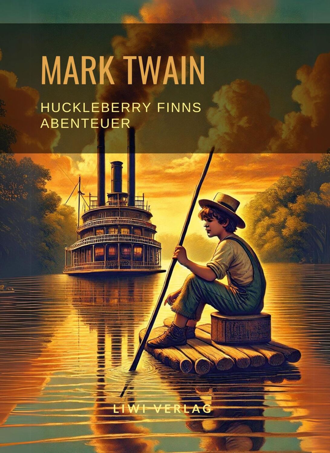 Cover: 9783965426573 | Mark Twain: Huckleberry Finns Abenteuer. Ungekürzte Neuausgabe | Twain