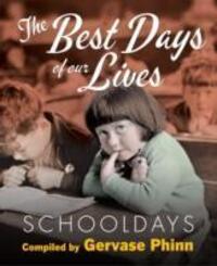 Cover: 9781855683471 | Schooldays: Best Days of Our Lives | Schooldays | Gervase Phinn | Buch