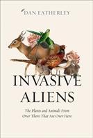 Cover: 9780008262747 | Invasive Aliens | Dan Eatherley | Buch | Gebunden | Englisch | 2019