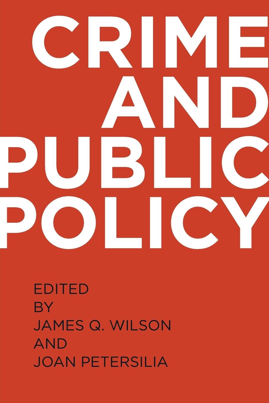 Cover: 9780195399356 | Crime and Public Policy (Revised) | James Q Wilson (u. a.) | Buch