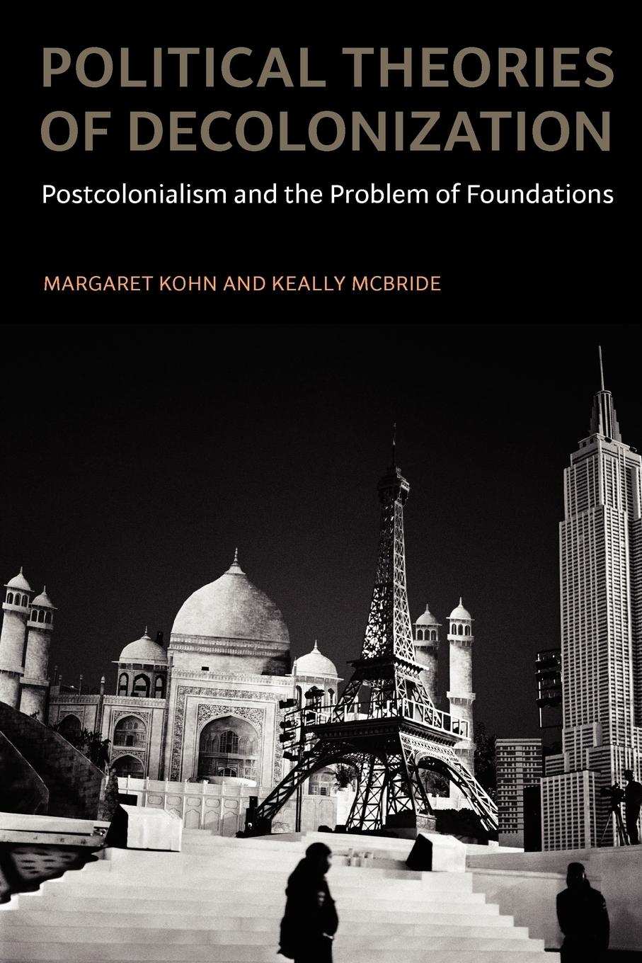 Cover: 9780195399585 | Political Theories of Decolonization | Margaret Kohn (u. a.) | Buch