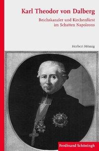 Cover: 9783506772404 | Carl Theodor von Dalberg | Herbert Hömig | Buch | 689 S. | Deutsch