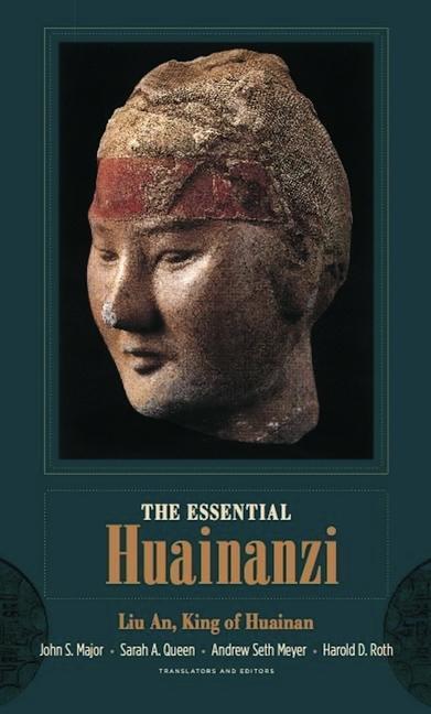 Cover: 9780231159814 | Essential Huainanzi | Liu An, King of Huainan | King Of Huainan Li