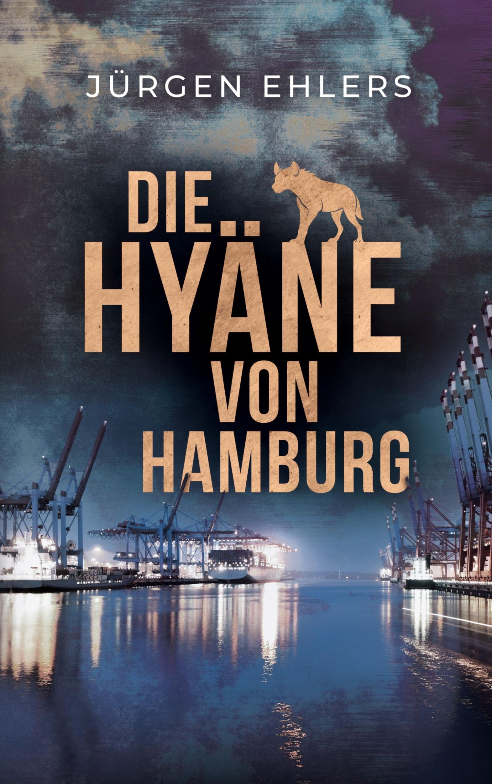 Cover: 9783769315004 | Die Hyäne von Hamburg | Jürgen Ehlers | Taschenbuch | 320 S. | Deutsch