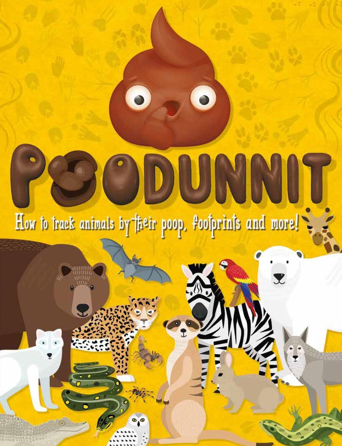 Cover: 9781783125067 | Poodunnit | Track animals by their poo, footprints and more! | Books