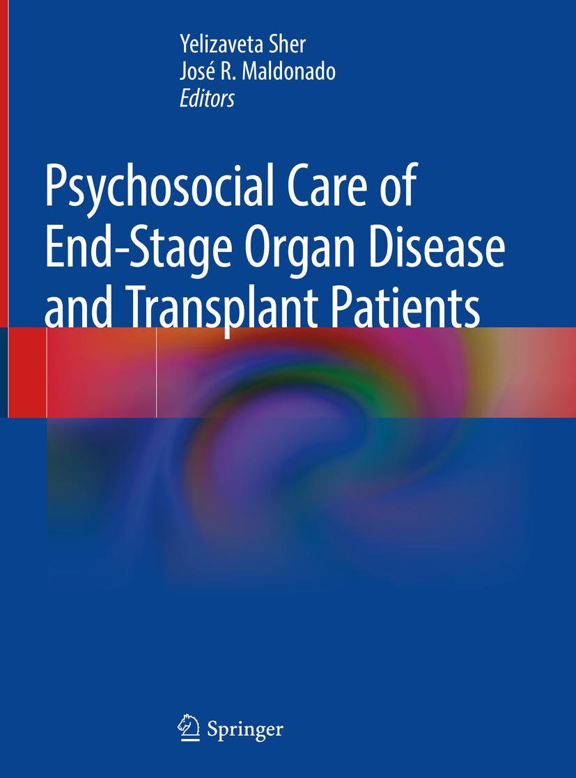 Cover: 9783319949130 | Psychosocial Care of End-Stage Organ Disease and Transplant Patients