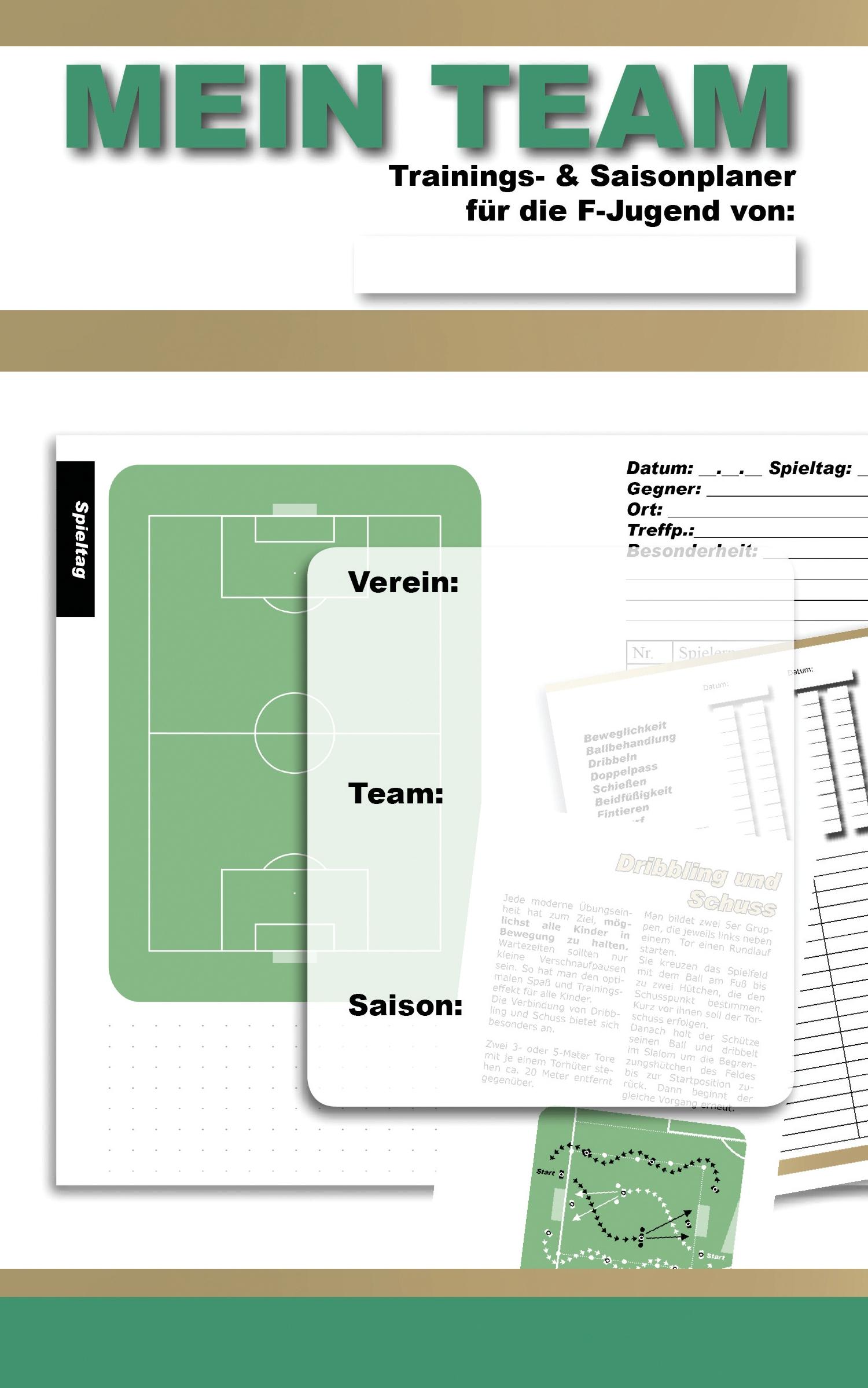 Cover: 9783946825654 | MEIN TEAM Trainings- &amp; Saisonplaner für die F-Jugend | York P. Herpers