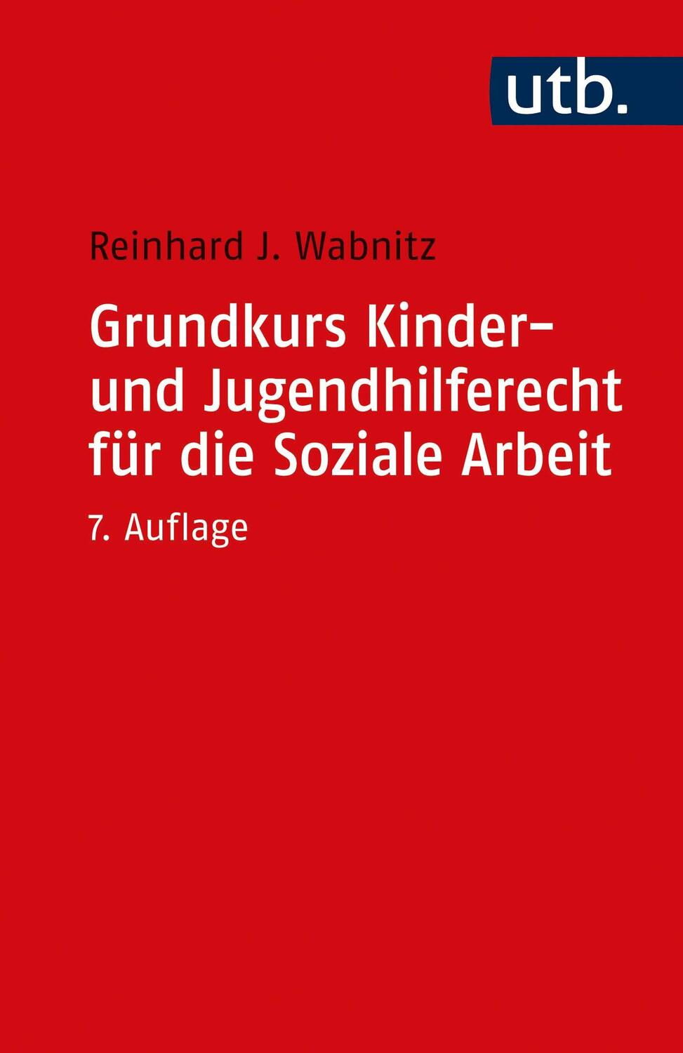 Cover: 9783825257828 | Grundkurs Kinder- und Jugendhilferecht für die Soziale Arbeit | Buch