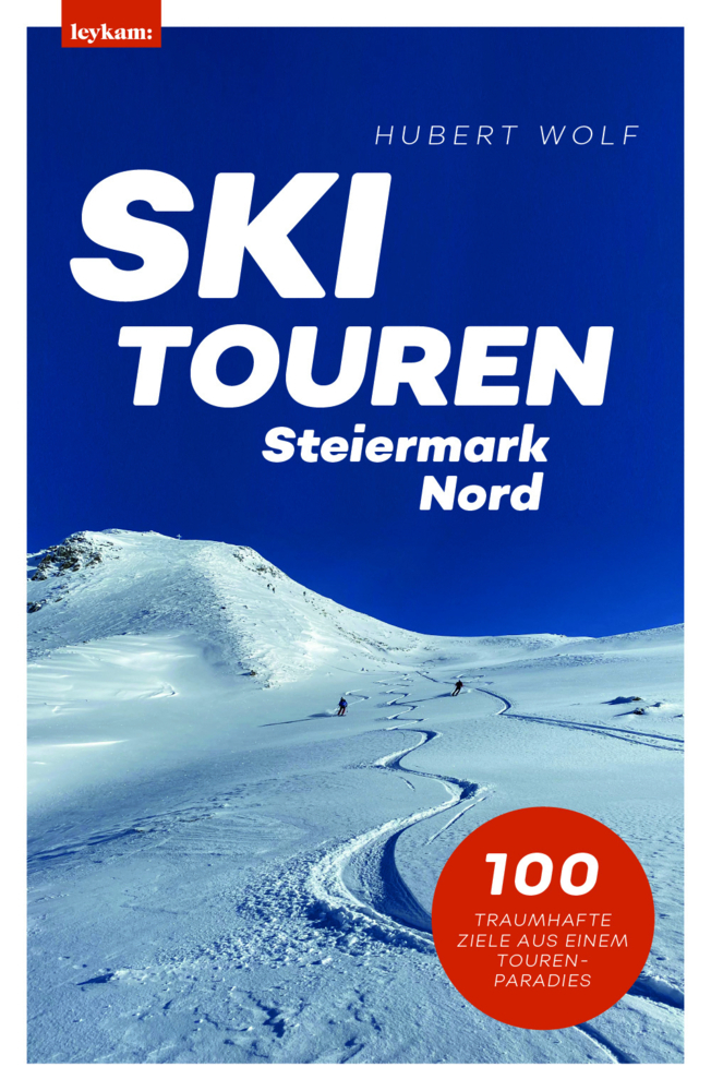 Cover: 9783701182558 | Skitouren Steiermark Nord | Hubert Wolf | Taschenbuch | 236 S. | 2022