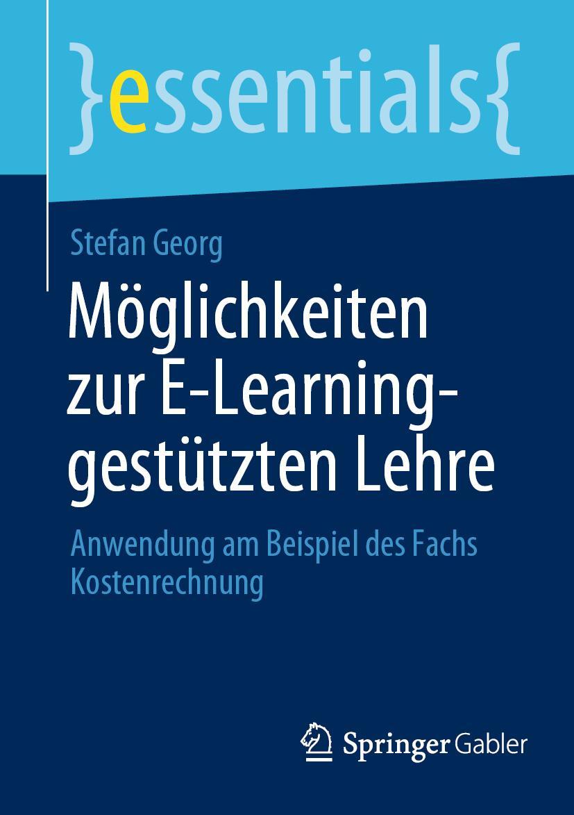 Cover: 9783658368203 | Möglichkeiten zur E-Learning-gestützten Lehre | Stefan Georg | Buch