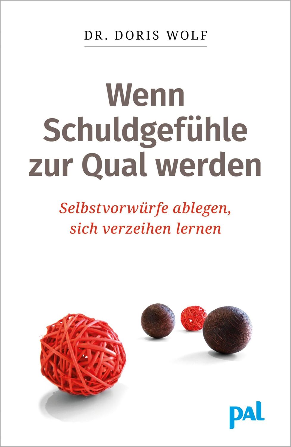 Cover: 9783923614684 | Wenn Schuldgefühle zur Qual werden | Doris Wolf | Taschenbuch | 208 S.