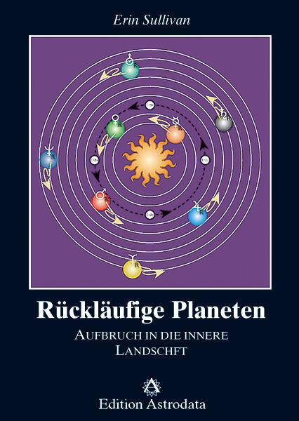 Cover: 9783907029299 | Rückläufige Planeten | Aufbruch in die innere Landschaft | Sullivan