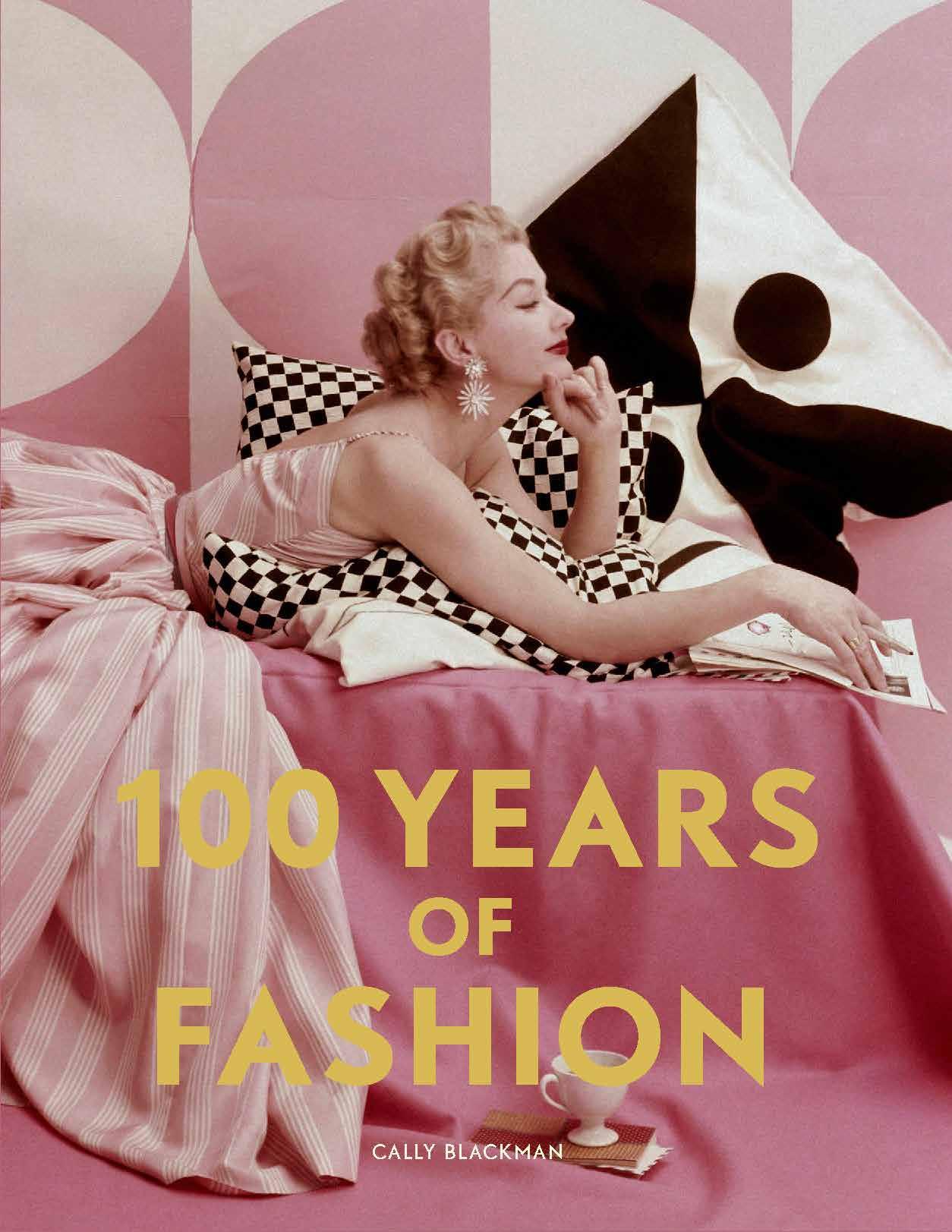 Cover: 9781786276827 | 100 Years of Fashion | Cally Blackman | Taschenbuch | 400 S. | 2020