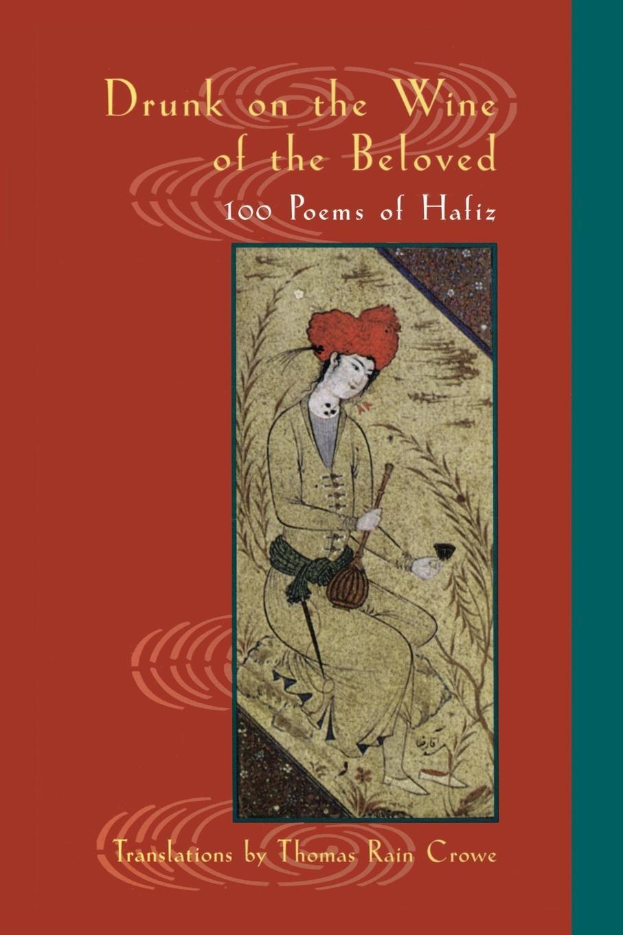 Cover: 9781570628535 | Drunk on the Wine of the Beloved | 100 Poems of Hafiz | Hafiz | Buch