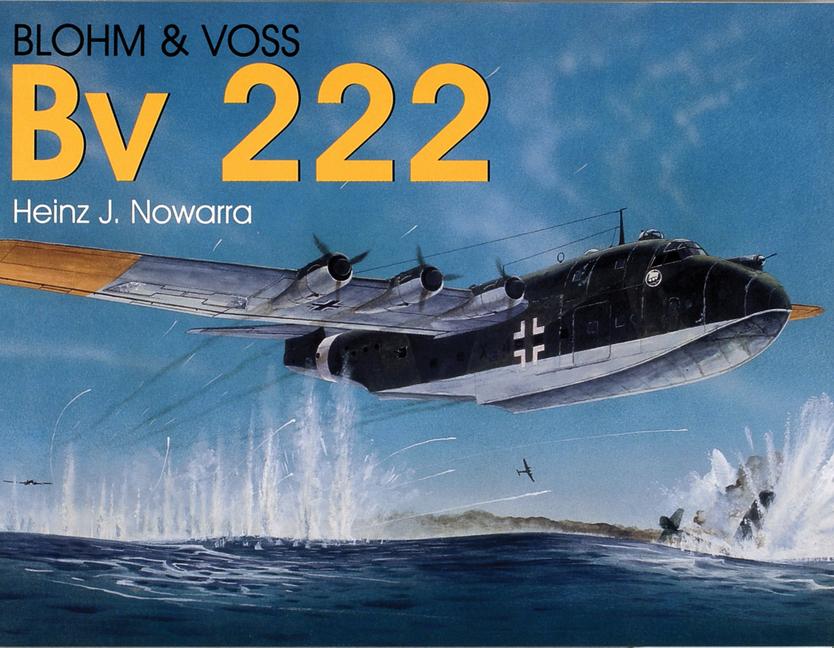 Cover: 9780764302954 | Blohm &amp; Voss Bv 222 | Heinz J Nowarra | Taschenbuch | Englisch | 1997