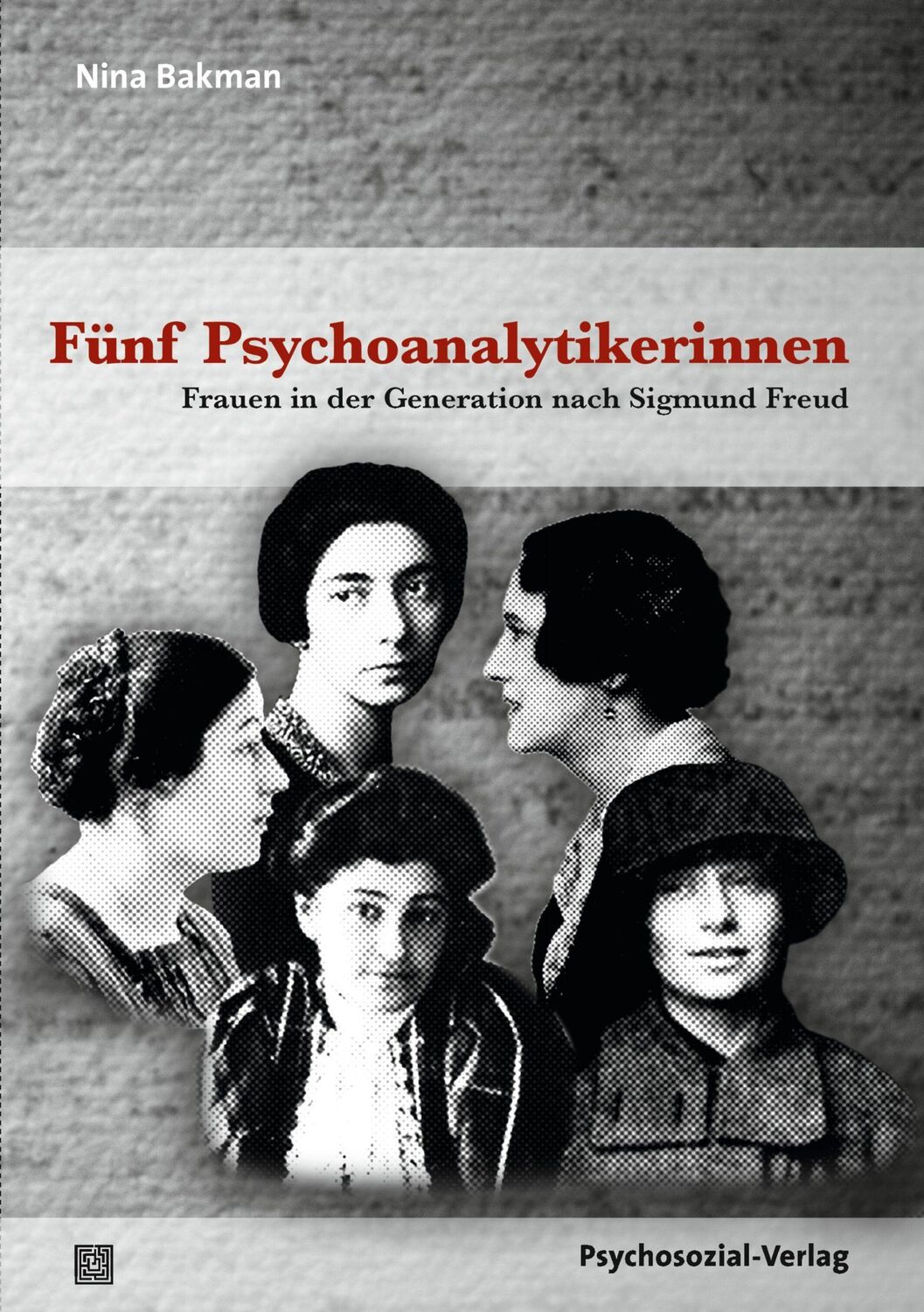 Cover: 9783837931648 | Fünf Psychoanalytikerinnen | Nina Bakman | Taschenbuch | 152 S. | 2022