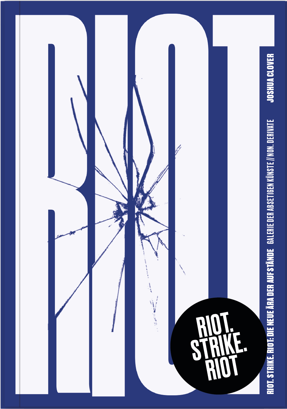 Cover: 9783948478094 | Riot.Strike.Riot | Die neue Ära der Aufstände | Joshua | Taschenbuch