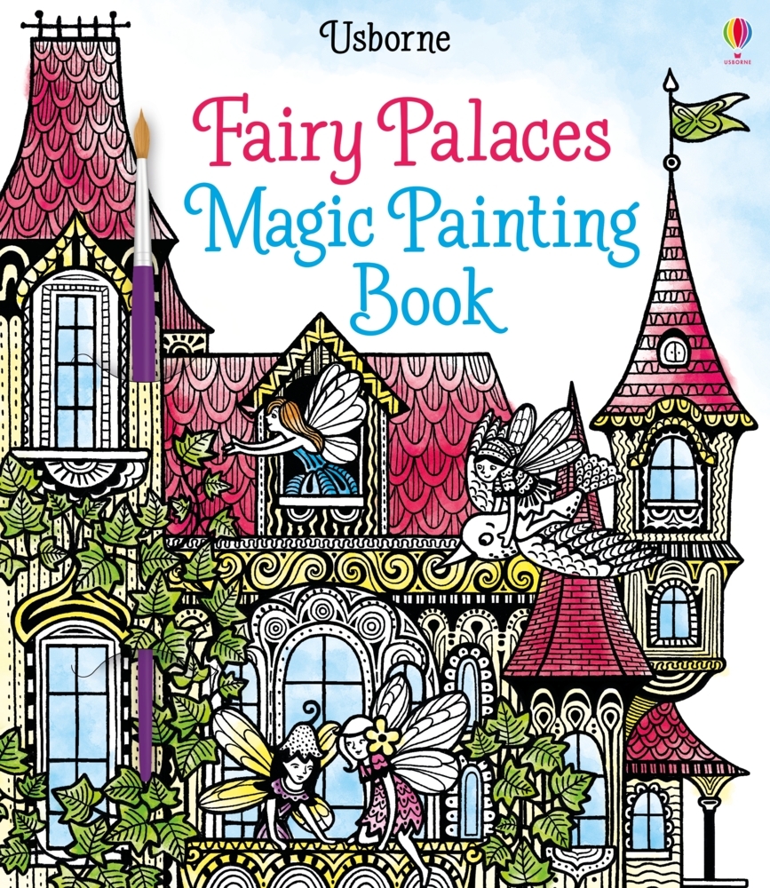 Cover: 9781474904575 | Fairy Palaces Magic Painting Book | Lesley Sims | Taschenbuch | 2016