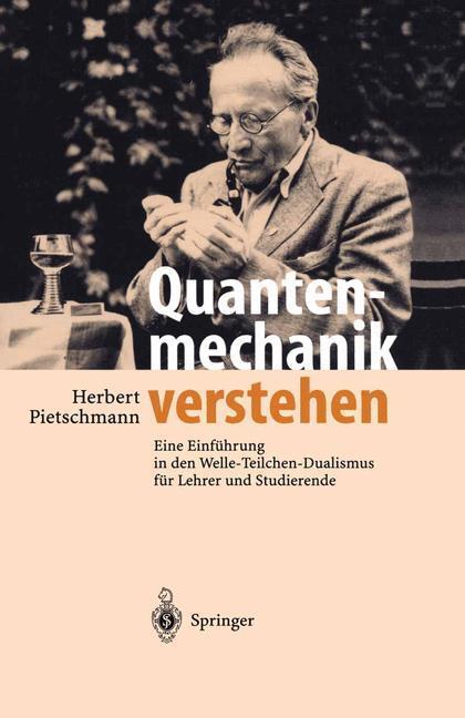 Cover: 9783642627521 | Quantenmechanik verstehen | Herbert Pietschmann | Taschenbuch | x