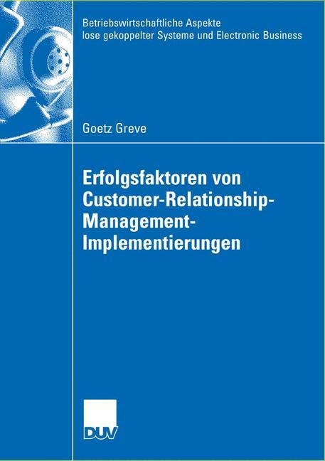 Cover: 9783835004122 | Erfolgsfaktoren von Customer-Relationship-Management-Implementierungen