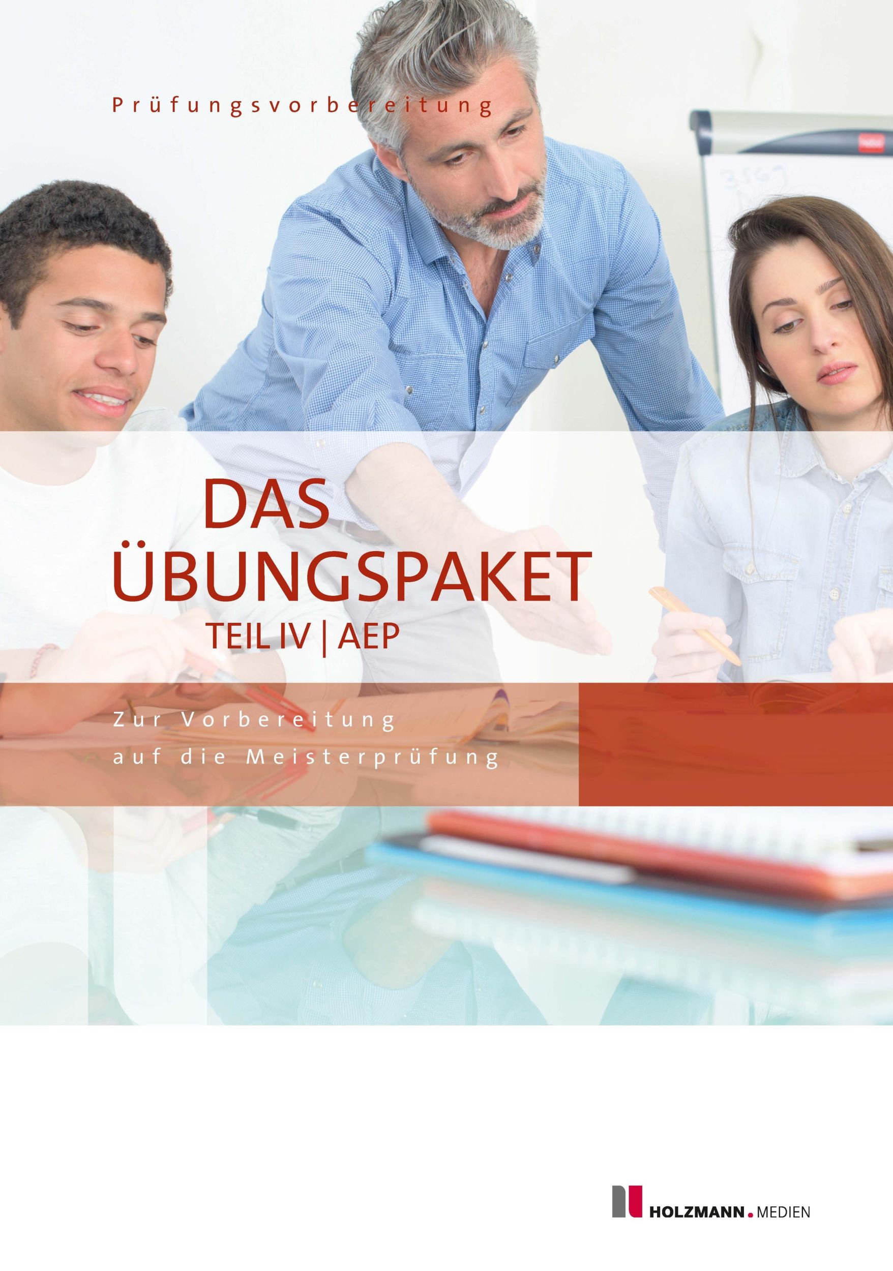 Cover: 9783778317617 | Das Übungspaket Teil IV AEP - Variante 1 + 2 | Lothar Semper (u. a.)