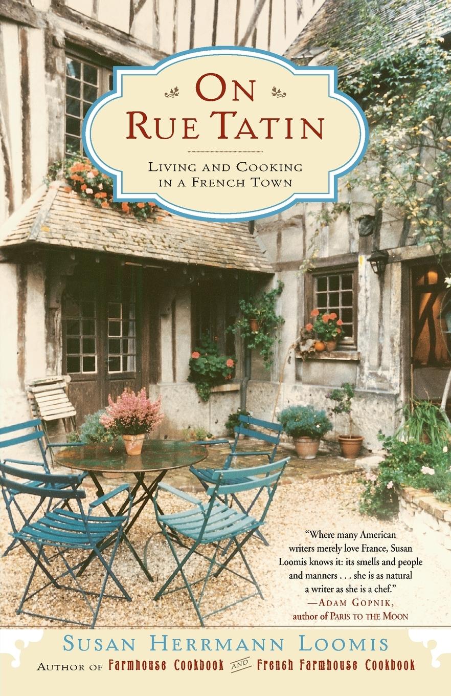 Cover: 9780767904551 | On Rue Tatin | Living and Cooking in a French Town | Loomis | Buch