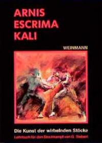 Cover: 9783878920632 | Arnis, Escrima, Kali | Gunnar Siebert | Taschenbuch | 221 S. | Deutsch