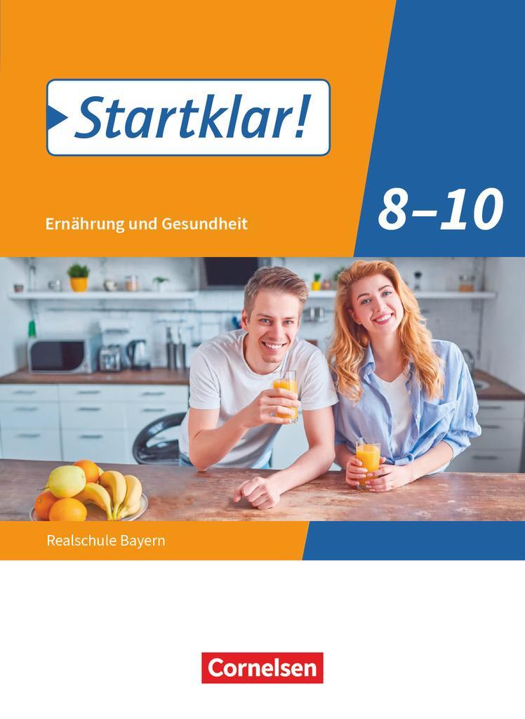 Cover: 9783637027220 | Startklar! 8.-10. Jahrgangsstufe - Ernährung und Gesundheit -...