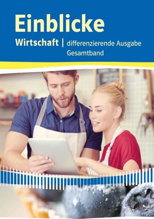 Cover: 9783121035601 | Einblicke Wirtschaft. Gesamtband 7.-10. Schuljahr. Niedersachsen -...