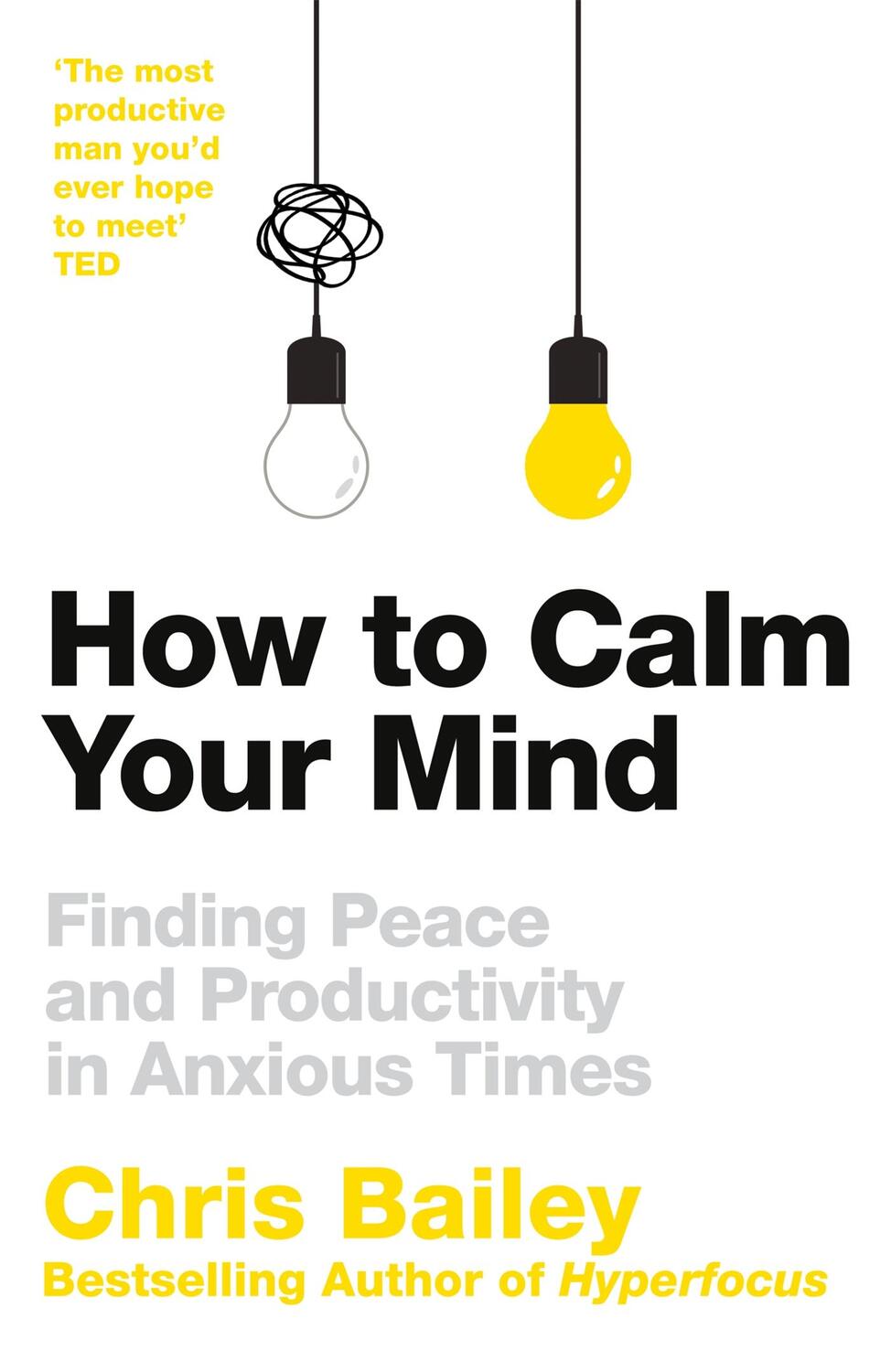 Cover: 9781035015542 | How to Calm Your Mind | Chris Bailey | Buch | Gebunden | Englisch