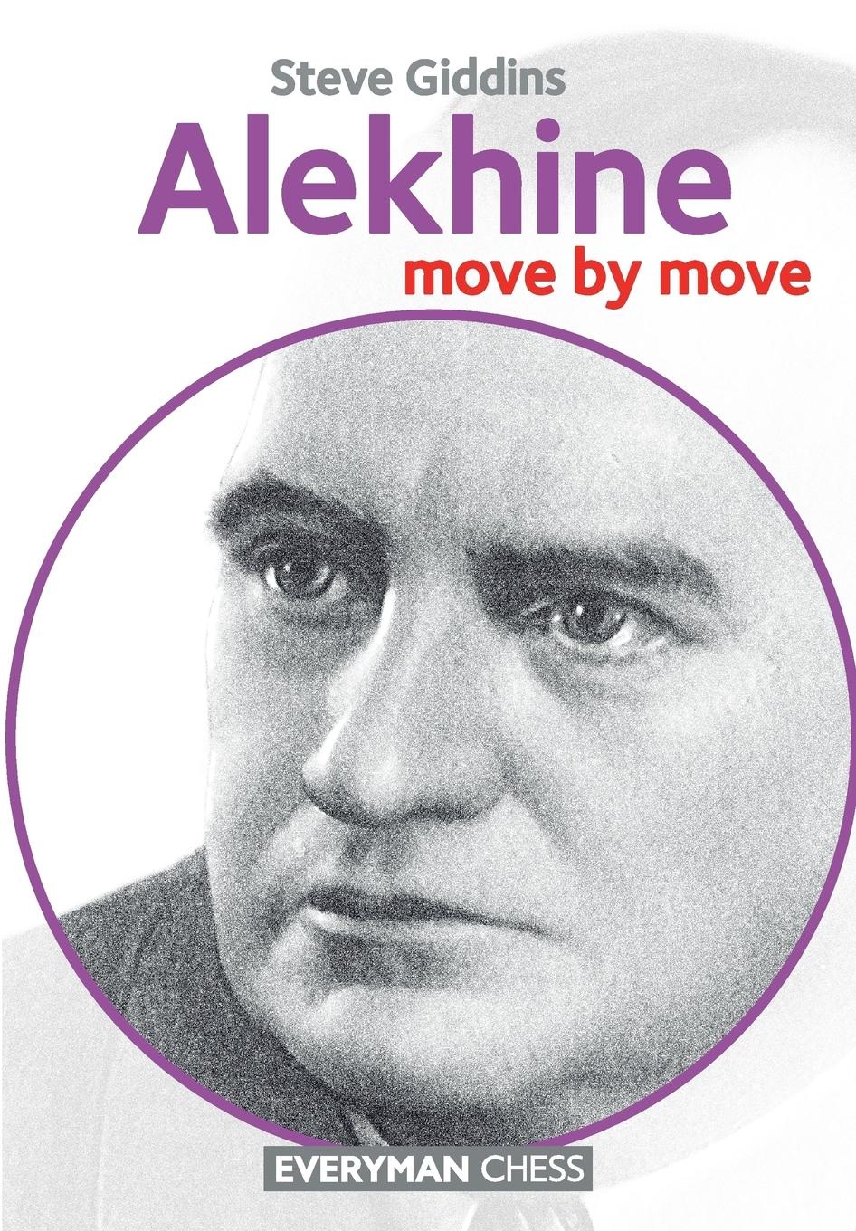 Cover: 9781781943175 | Alekhine Move by Move | Steve Giddins | Taschenbuch | Englisch | 2016