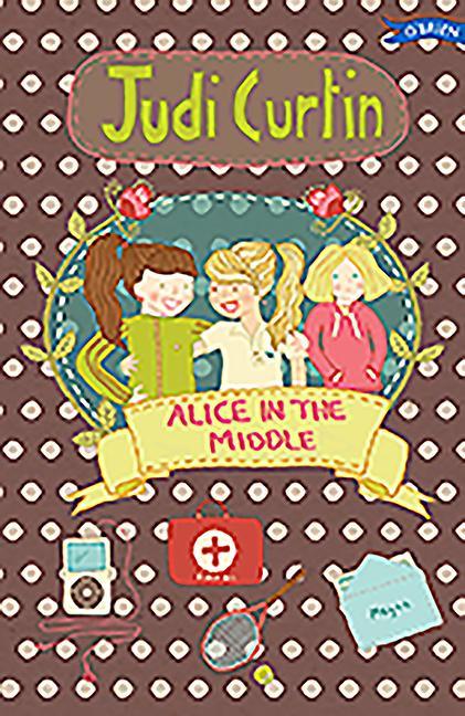 Cover: 9781847176738 | Alice in the Middle | Judi Curtin | Taschenbuch | Englisch | 2014