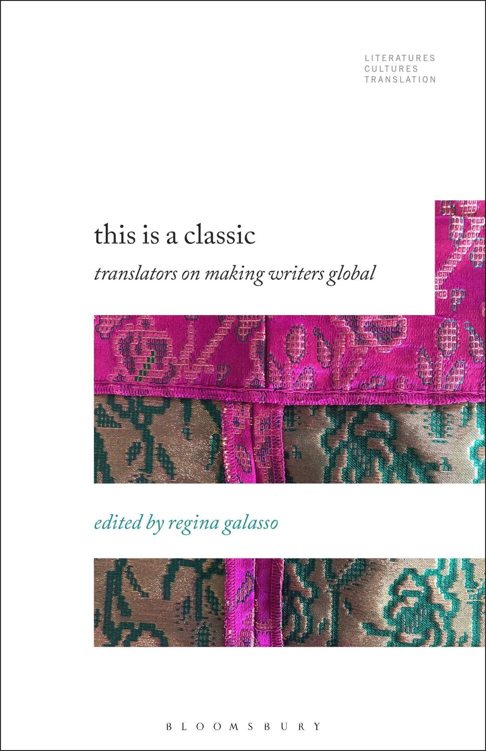 Cover: 9781501376900 | This Is a Classic | Translators on Making Writers Global | Galasso