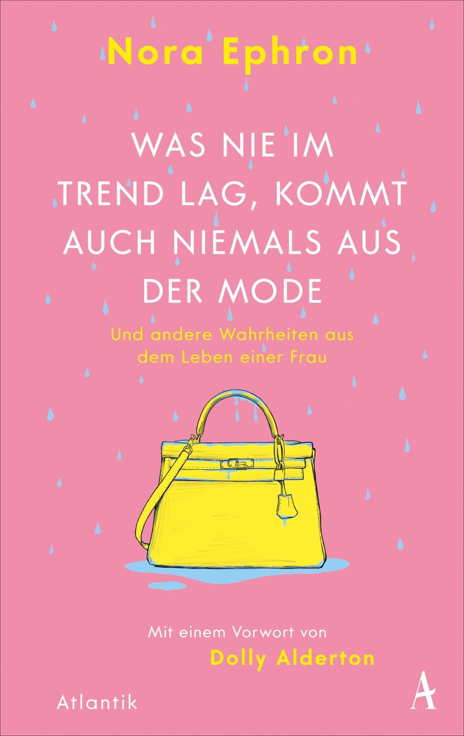 Cover: 9783455012644 | Was nie im Trend lag, kommt auch niemals aus der Mode | Nora Ephron