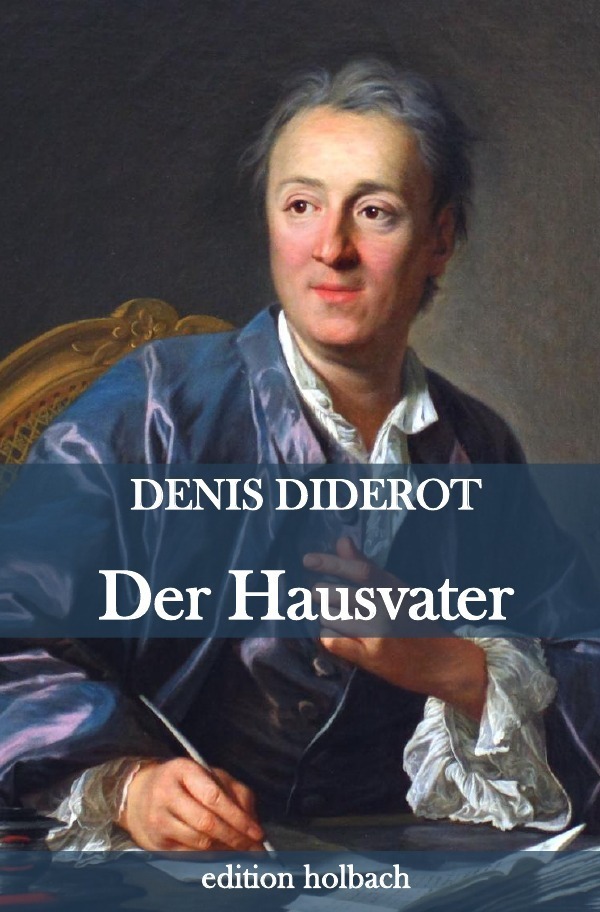 Cover: 9783746769240 | Der Hausvater | Denis Diderot | Taschenbuch | 128 S. | Deutsch | 2018