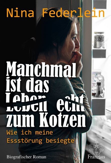 Cover: 9783945509104 | Manchmal ist das Leben echt zum Kotzen | Nina Federlein | Taschenbuch