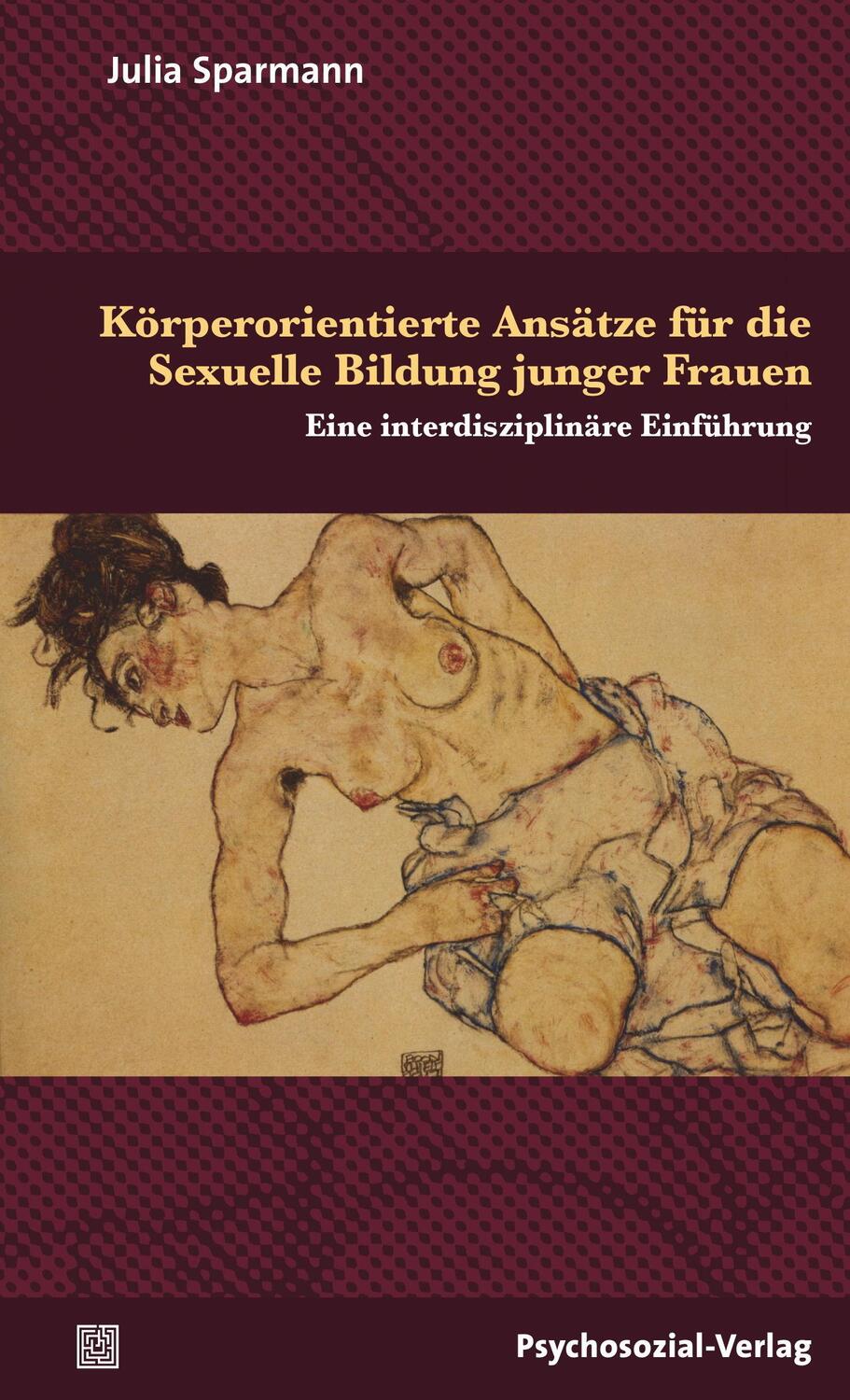 Cover: 9783837925197 | Körperorientierte Ansätze für die Sexuelle Bildung junger Frauen