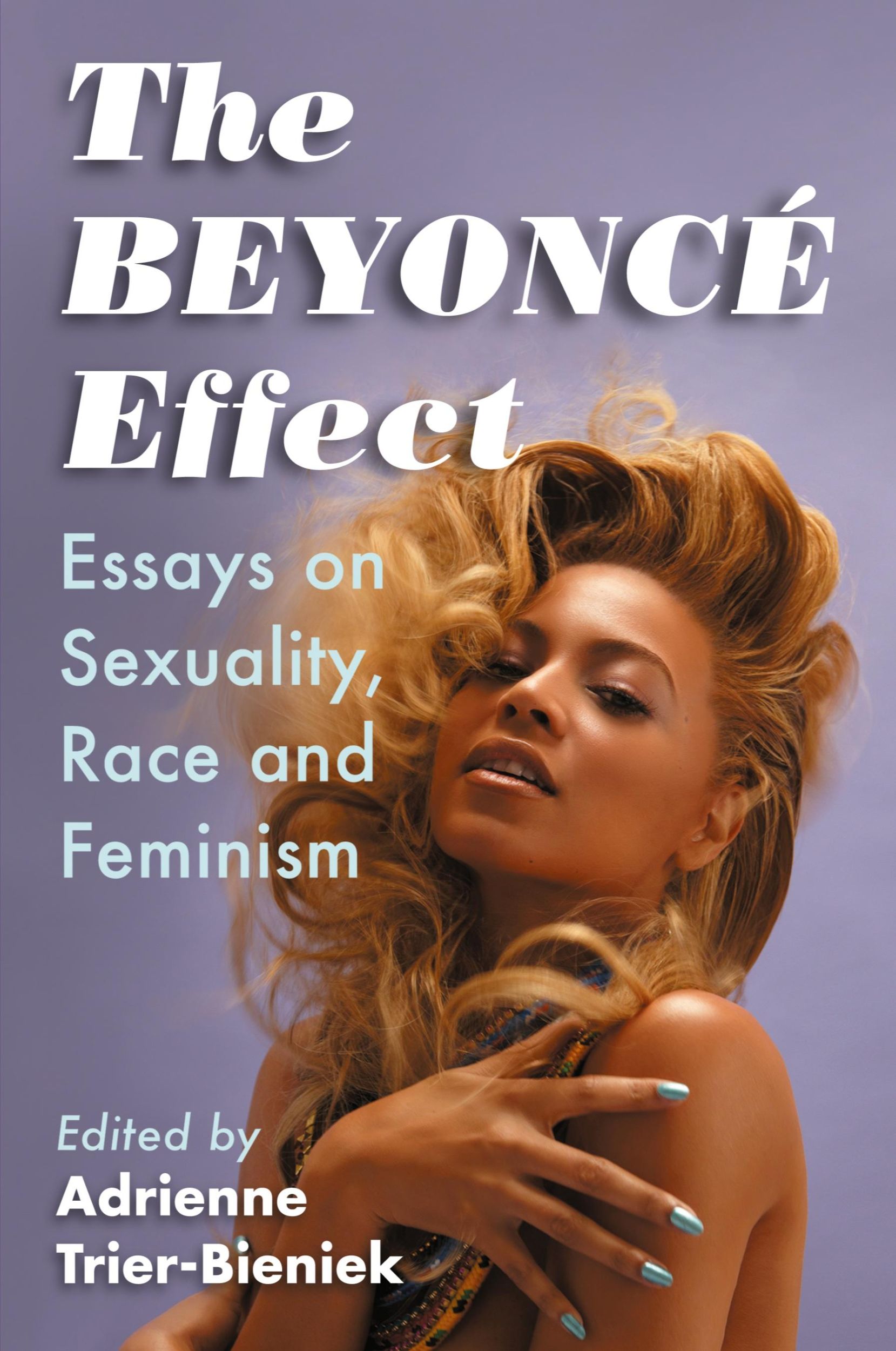 Cover: 9780786499748 | The Beyonce Effect | Essays on Sexuality, Race and Feminism | Buch