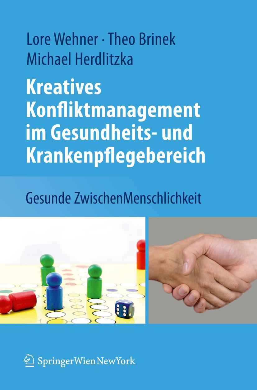 Cover: 9783211997000 | Kreatives Konfliktmanagement im Gesundheits- und Krankenpflegebereich