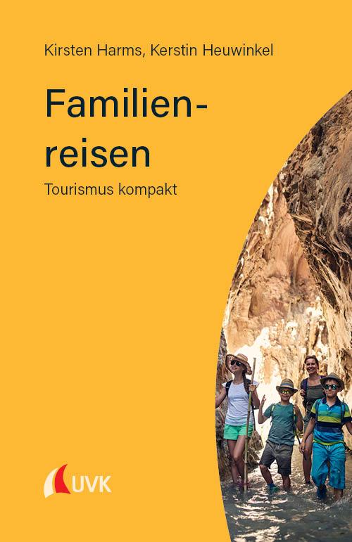 Cover: 9783381122813 | Familienreisen | Wünsche, Anforderungen, Barrieren | Harms (u. a.)