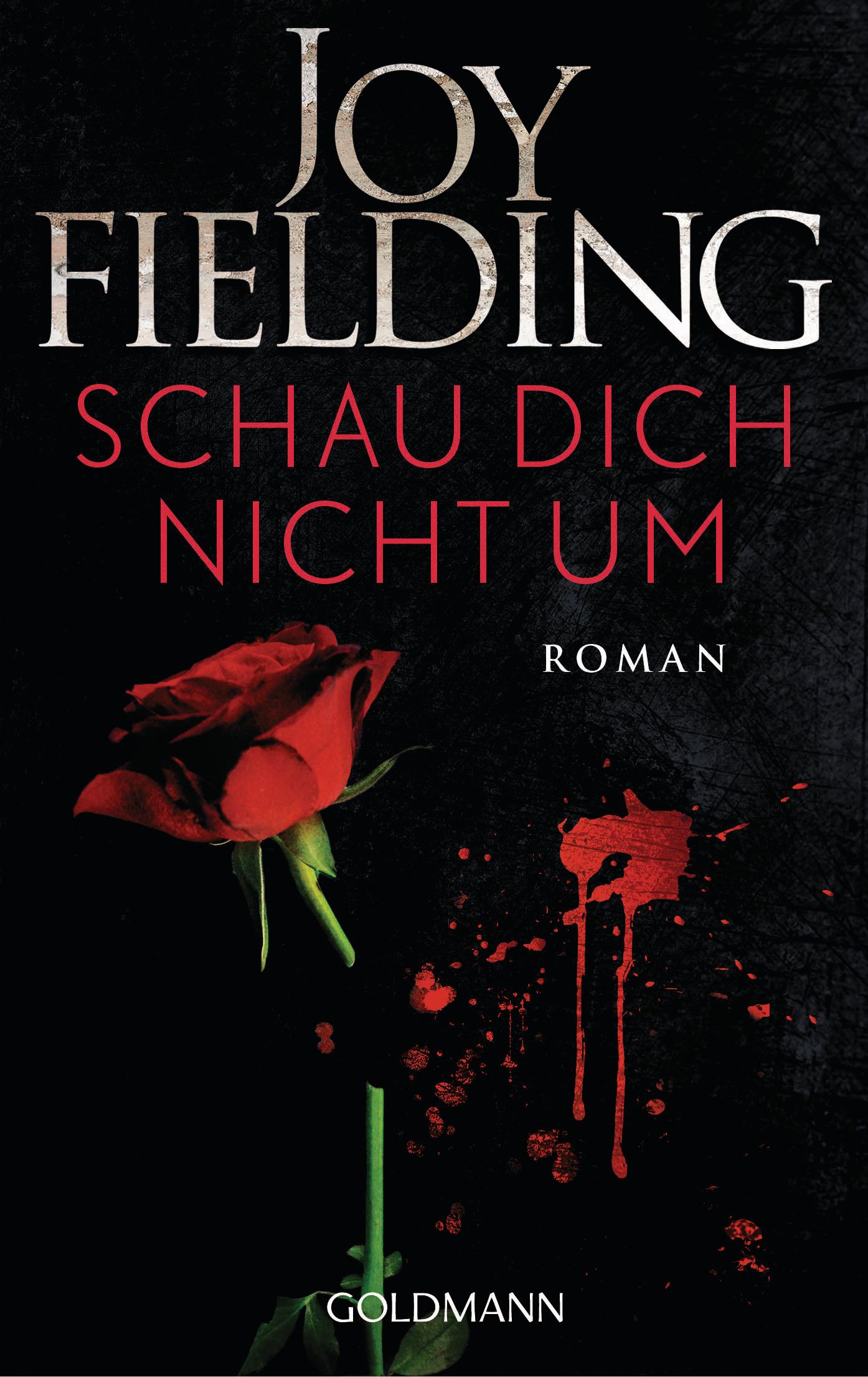 Cover: 9783442488858 | Schau dich nicht um | Joy Fielding | Taschenbuch | 512 S. | Deutsch