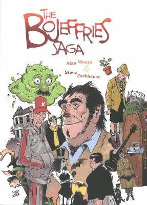 Cover: 9780861662319 | The Bojeffries Saga | Alan Moore (u. a.) | Taschenbuch | Englisch