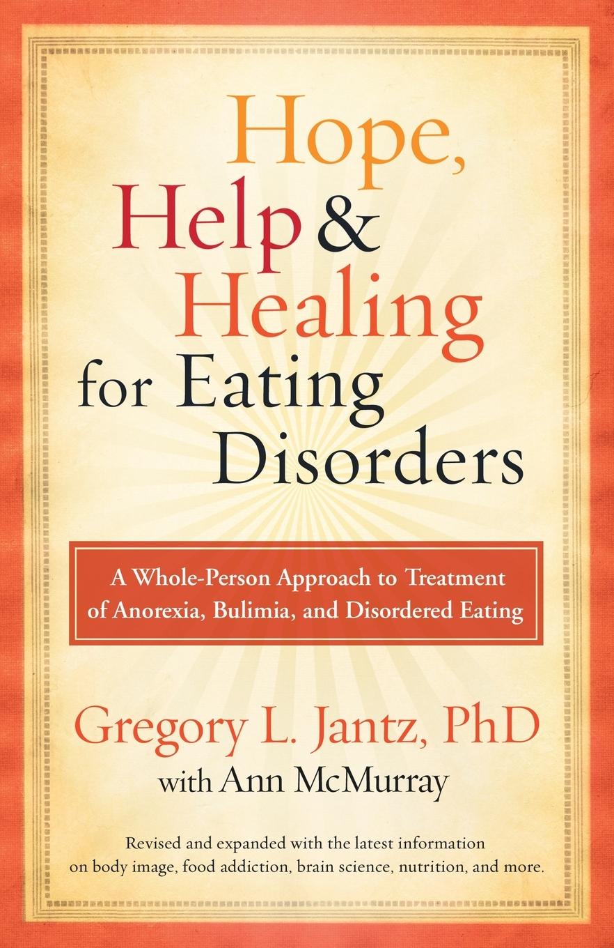 Cover: 9780307459497 | Hope, Help, and Healing for Eating Disorders | Jantz (u. a.) | Buch