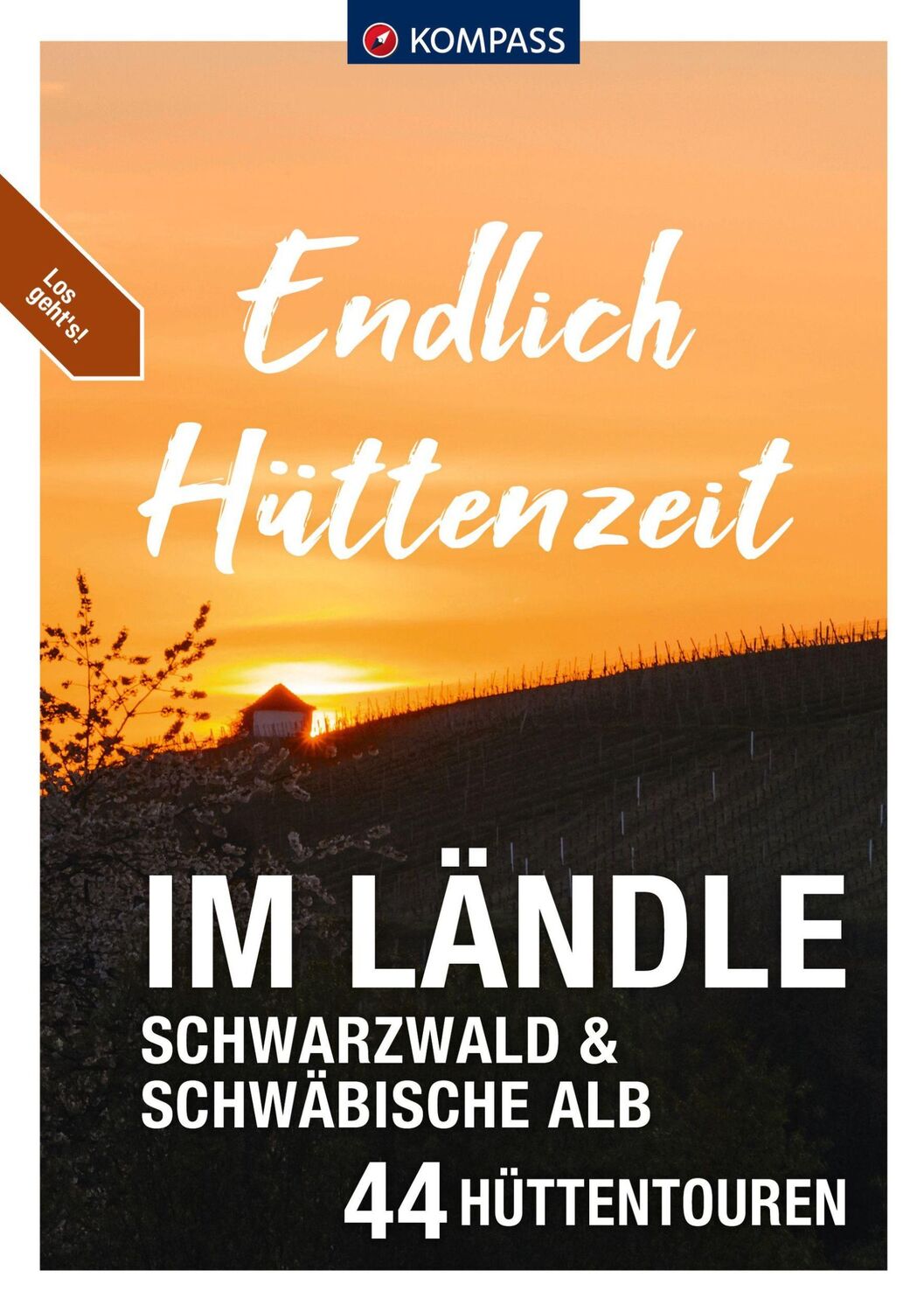 Cover: 9783991542445 | KOMPASS Endlich Hüttenzeit - Im Ländle | Lisa Aigner (u. a.) | Buch